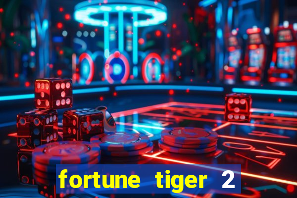 fortune tiger 2 revenge download